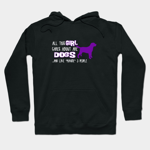 All this GIRL cares about are DOGS ....and like *maybe* 3 people